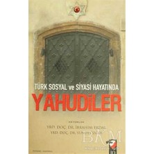TeknoKapsül Türk Sosyal ve Siyasi Hayatında Yahudiler