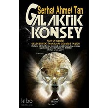 Şıra Şira / Galaktik Konsey / Serhat Ahmet Tan