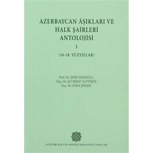 TeknoKapsül Azerbaycan Aşıkları ve Halk Şairleri Antolojisi 1 16- 18. Yüzyıllar