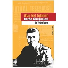 TeknoKapsül Albay Talat Aydemir’in Darbe Girişimleri