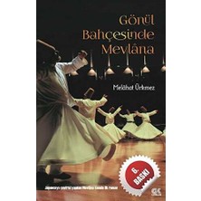 TeknoKapsül Gönül Bahçesinde Mevlana