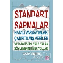 TeknoKapsül Standart Sapmalar, Hatalı Varsayımlar, Çarpıtılmış Veriler ve Istatistiklerle Yalan Söylemenin Diğer Yolları