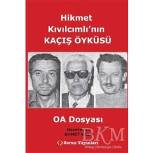 TeknoKapsül Hikmet Kıvılcımlı`nın Kaçış Öyküsü - Oa Dosyası