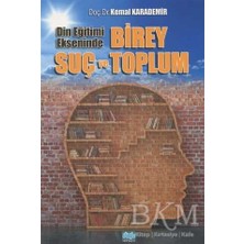 TeknoKapsül Din Eğitimi Ekseninde Birey Suç ve Toplum