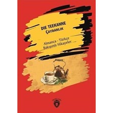 TeknoKapsül Die Teekanne Çaydanlık - Almanca - Türkçe Bakışımlı Hikayeler