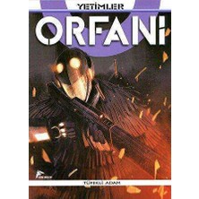 TeknoKapsül Orfani Yetimler Cilt 5 - Tüfekli Adam