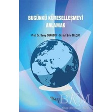 TeknoKapsül Bugünkü Küreselleşmeyi Anlamak