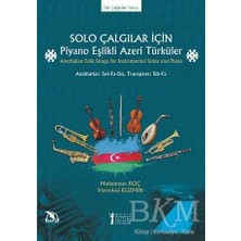 TeknoKapsül Solo Çalgılar Için Piyano Eşlikli Azeri Türküler
