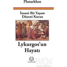 TeknoKapsül Insani Bir Yaşam Düzeni Kuran Lykurgos’un Hayatı