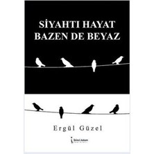 TeknoKapsül Siyahtı Hayat Bazen De Beyaz