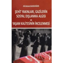 TeknoKapsül Şehit Yakınları, Gazilerin Sosyal Dışlanma Algısı ve Yaşam Kalitesinin Incelenmesi