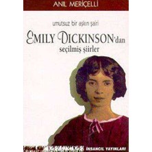 TeknoKapsül Umutsuz Bir Aşkın Şairi Emily Dickinson’dan Seçilmiş Şiirler