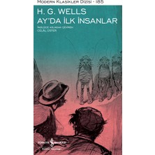 İş Bankası Kültür Yayınları H. G. Wells Ay’da İlk İnsanlar Ciltsiz 256 Sayfa Türkiye Bankası Yayınları Modern Klasikler