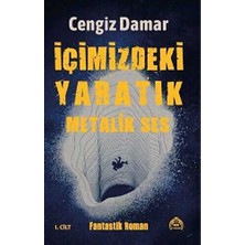 TeknoKapsül Metalik Ses - Içimizdeki Yaratık 1. Cilt