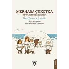 TeknoKapsül Merhaba Çukotka - Bir Öğretmenin Notları