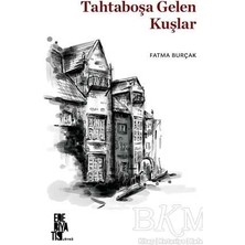 TeknoKapsül Tahtaboşa Gelen Kuşlar