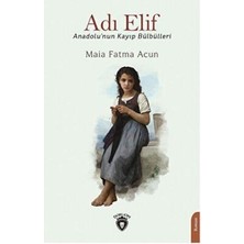 TeknoKapsül Adı Elif Anadolu’nun Kayıp Bülbülleri