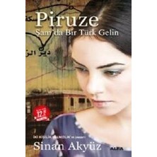 Alfa Yayınları Piruze Şamda Bir Türk Gelin Sinan Akyüz'ün Duygusal Romanı Üniversite Hazırlık Sınıfı İçin