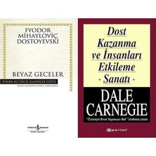 İş Bankası Kültür Yayınları Beyaz Geceler (Dostoyevski) ve Dost Kazanma ve Insanları Etkileme Sanatı