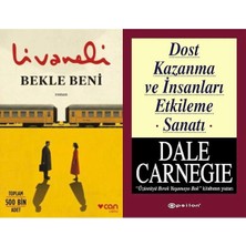 Can Yayınları Bekle Beni (Zülfü Livaneli) ve Dost Kazanma ve Insanları Etkileme Sanatı