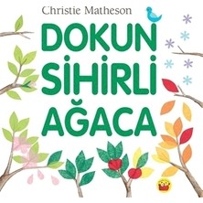 Kuraldışı Yayınevi Christie Matheson'dan Dokun Sihirli Ağaca