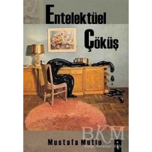 TeknoKapsül Entelektüel Çöküş