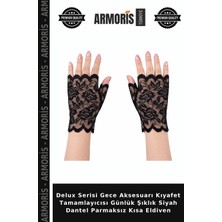 Armoris Delux Serisi Gece Aksesuarı Kıyafet Tamamlayıcısı Günlük Şıklık Siyah Dantel Parmaksız Kısa Eldiven