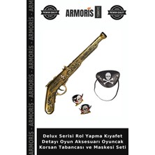 Armoris Delux Serisi Rol Yapma Kıyafet Detayı Oyun Aksesuarı Oyuncak Korsan Tabancası ve Maskesi Seti