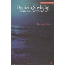 TeknoKapsül Denizin Söylediği Gotina Deryaye Ye