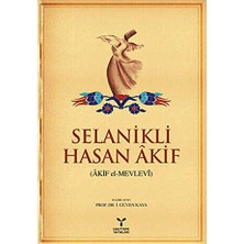 TeknoKapsül Selanikli Hasan Akif Akif El-Mevlevi