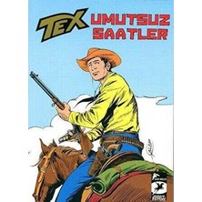 TeknoKapsül Umutsuz Saatler - Tex Klasik Serisi 37
