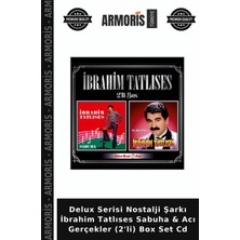 Armoris Delux Serisi Nostalji Şarkı Ibrahim Tatlıses Sabuha & Acı Gerçekler (2'li) Box Set CD