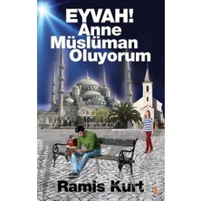 TeknoKapsül Eyvah! Anne Müslüman Oluyorum