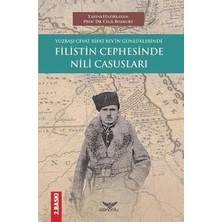 TeknoKapsül Yüzbaşı Cevat Rifat Bey`in Günlüklerinde Filistin Cephesinde Nili Casusları