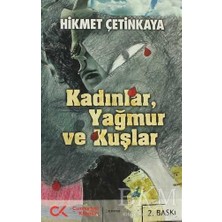 TeknoKapsül Kadınlar, Yağmur ve Kuşlar