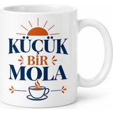 Ny Joy Küçük Bir Mola Tasarımlı Porselen Kupa - Model 320