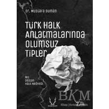 TeknoKapsül Türk Halk Anlatmalarında Olumsuz Tipler