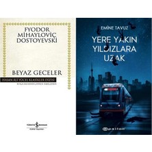 İş Bankası Kültür Yayınları Beyaz Geceler (Dostoyevski) ve Yere Yakın Yıldızlara Uzak