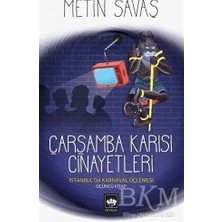 TeknoKapsül Çarşamba Karısı Cinayetleri - Istanbul’da Karnaval Üçlemesi 3