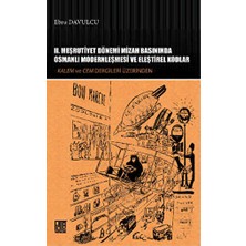 TeknoKapsül 2. Meşrutiyet Dönemi Mizah Basınında Osmanlı Modernleşmesi ve Eleştirel Kodlar