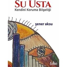TeknoKapsül Su Usta - Kendini Koruma Bilgeliği