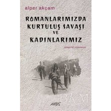 TeknoKapsül Romanlarımızda Kurtuluş Savaşı ve Kadınlarımız