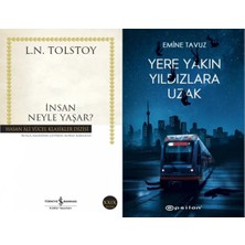 İş Bankası Kültür Yayınları Insan Neyle Yaşar? (Tolstoy) ve Yere Yakın Yıldızlara Uzak