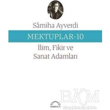TeknoKapsül Mektuplar 10 - Ilim Fikir ve Sanat Adamları
