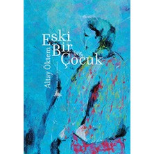 TeknoKapsül Eski Bir Çocuk