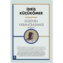 TeknoKapsül Düzenin Yabancılaşması Batılaşma