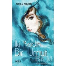 TeknoKapsül Iki Kadın Bir Umut