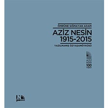 TeknoKapsül Ömrüne Sığmayan Adam: Aziz Nesin 1915-2015