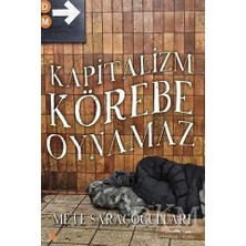 TeknoKapsül Kapitalizm Körebe Oynamaz