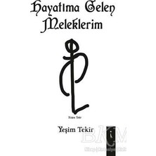 TeknoKapsül Hayatıma Gelen Meleklerim